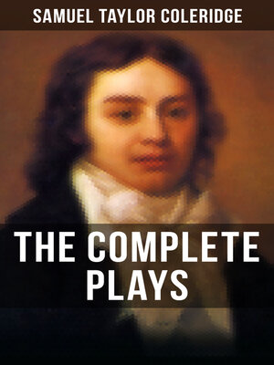cover image of THE COMPLETE PLAYS OF S. T. COLERIDGE